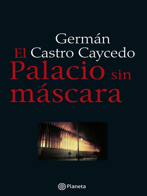 Title details for El palacio sin mascara by Germán Castro Caycedo - Available